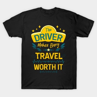 This driver makes every travel worth it 03 T-Shirt